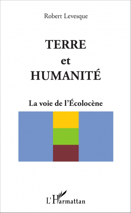 Книга Terre et humanité Levesque