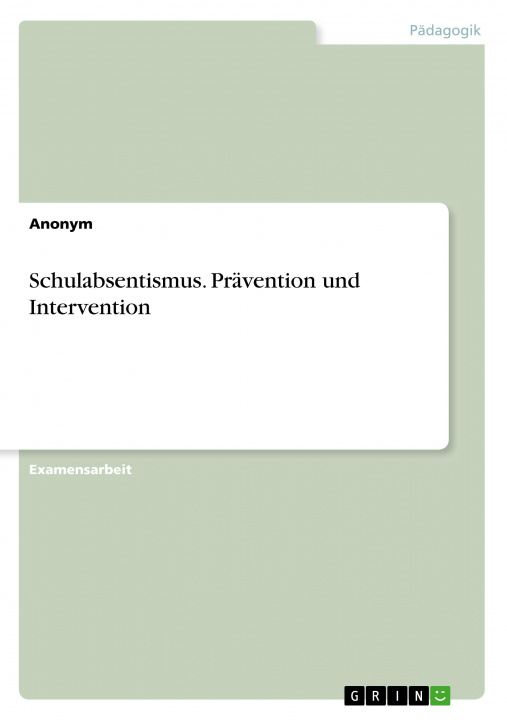Kniha Schulabsentismus. Prävention und Intervention 