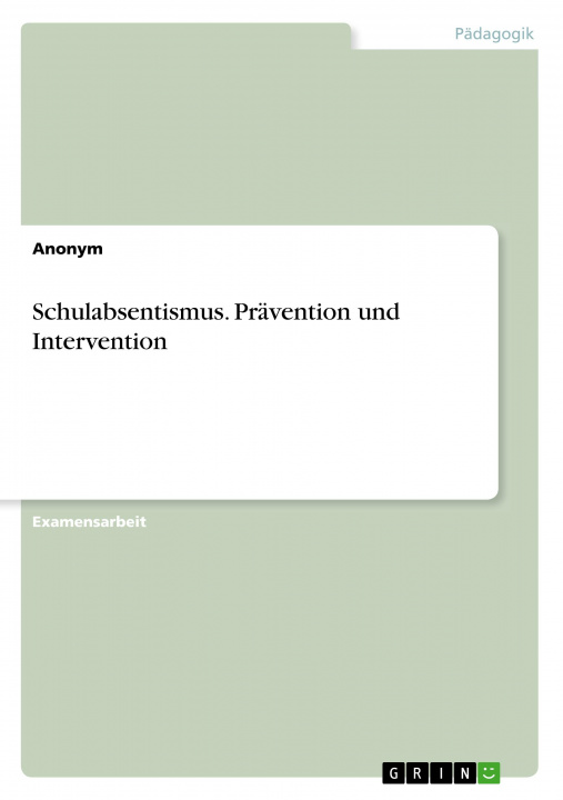 Libro Schulabsentismus. Prävention und Intervention Anonym