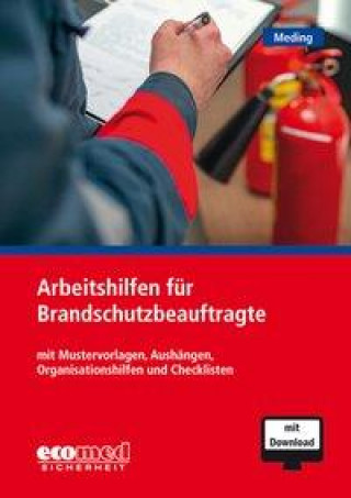 Kniha Die wichtigsten Arbeitshilfen für Brandschutzbeauftragte 