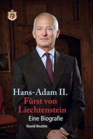 Knjiga Hans-Adam II. Fürst von Liechtenstein - Eine Biografie Cornelius Hartz