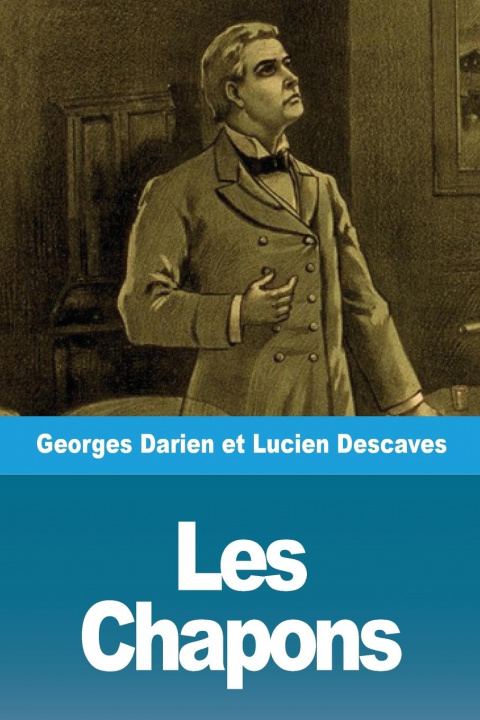 Knjiga Les Chapons Lucien Descaves
