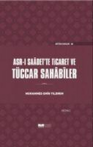 Knjiga Asr-i Saadette Ticaret ve Tüccar Sahabiler 