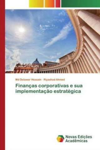 Knjiga Finanças corporativas e sua implementaç?o estratégica Riyashad Ahmed
