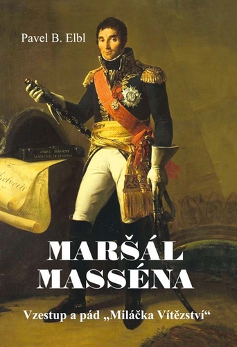 Book Maršál Masséna Pavel B. Elbl