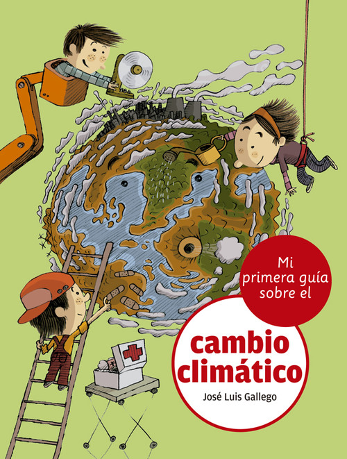 Audio Mi primera guía sobre el cambio climático JOSE LUIS GALLEGO