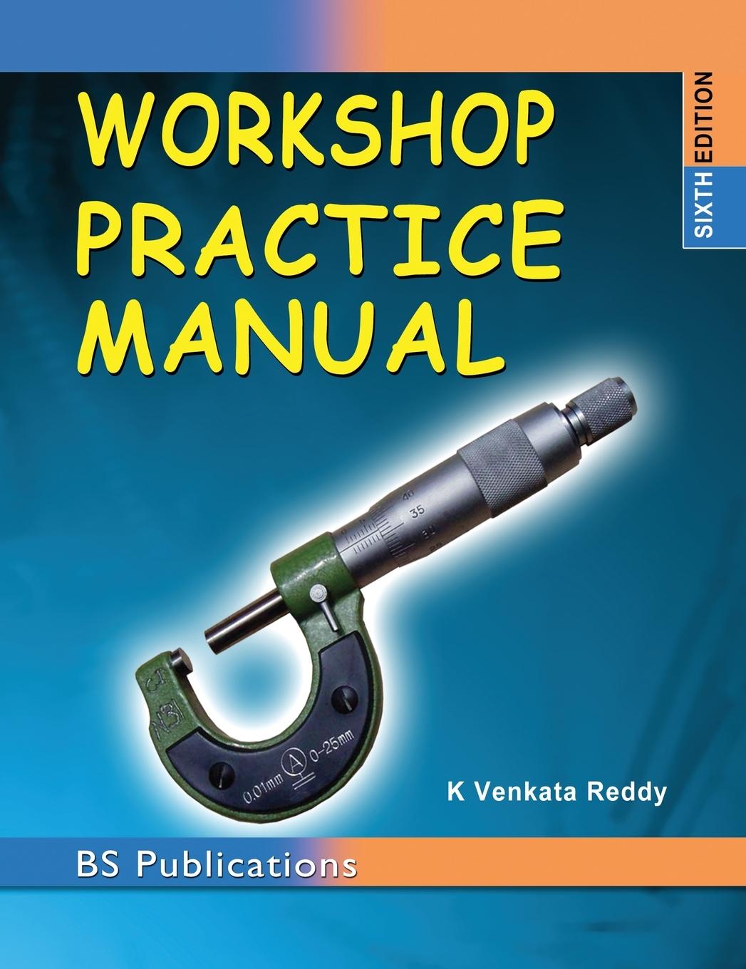 Kniha Workshop Practice Manual K. Venkata Reddy
