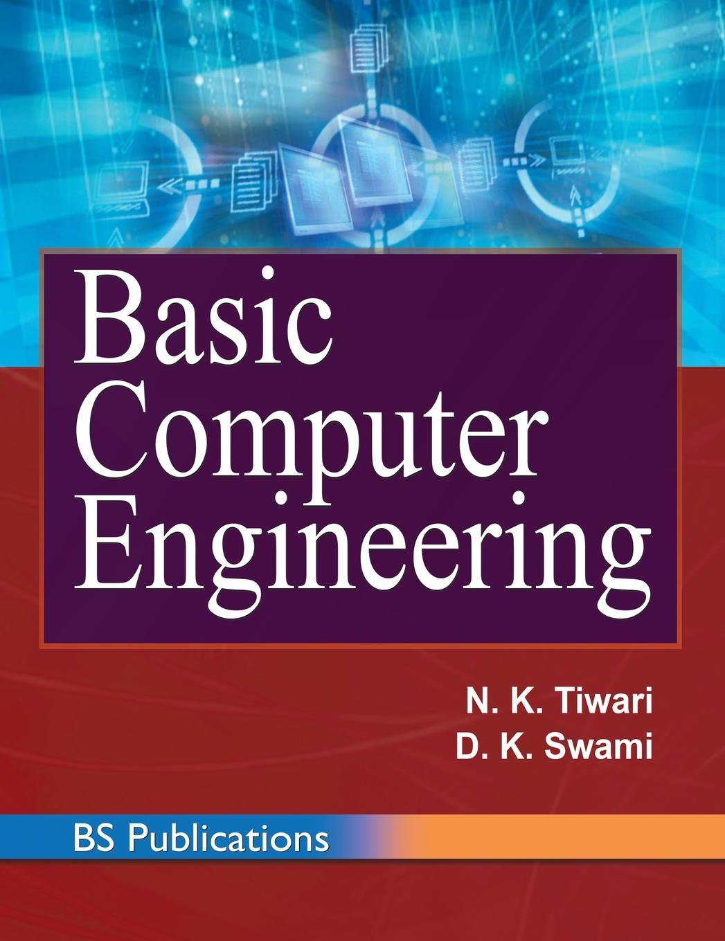 Knjiga Basic Computer Engineering D K Swami