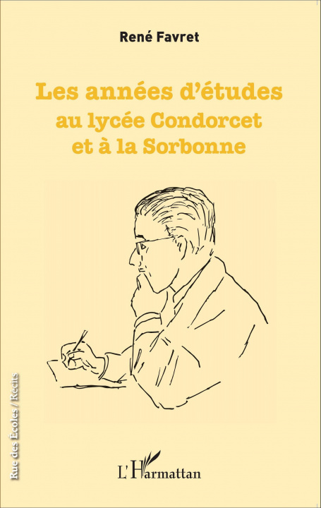 Könyv Les années d'études au lycée Condorcet et ? la Sorbonne 