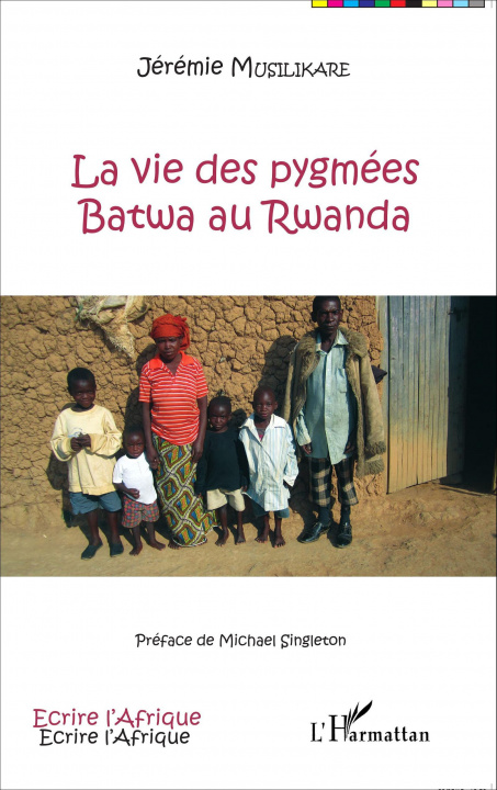 Könyv La vie des pygmées Batwa au Rwanda 