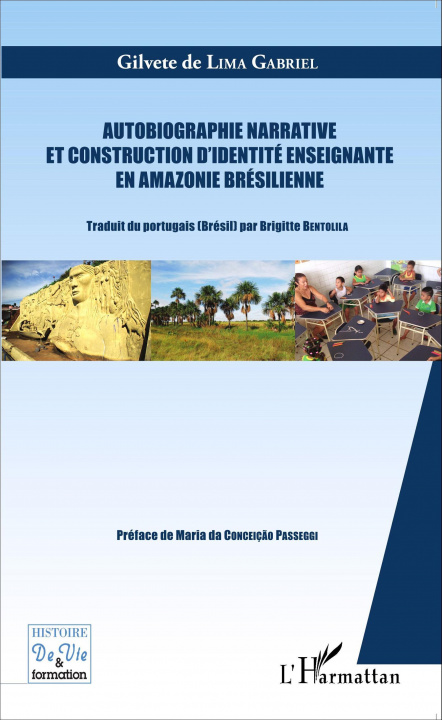 Książka Autobiographie narrative et construction d'identité enseignante en Amazonie brésilienne 