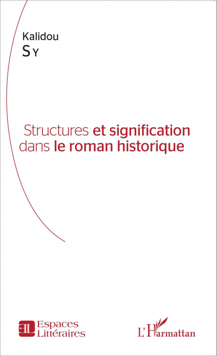 Книга Structures et signification dans le roman historique 