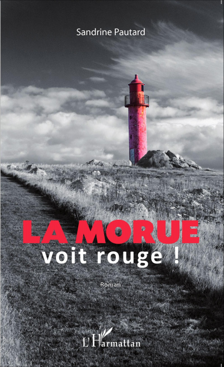 Kniha La morue voit rouge Pautard