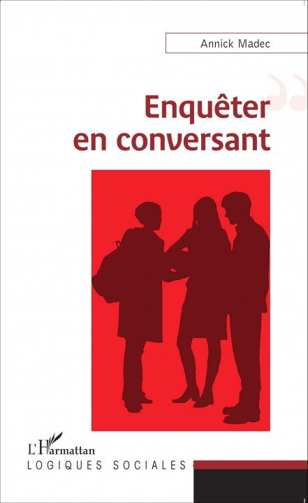 Книга Enqu?ter en conversant Madec