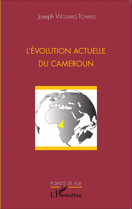 Knjiga L'évolution actuelle du Cameroun Wouako Tchaleu