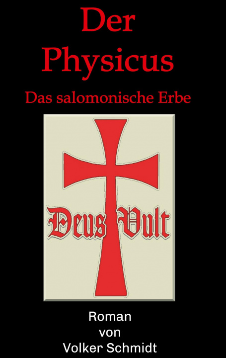 Knjiga Der Physicus Prof Volker Schmidt