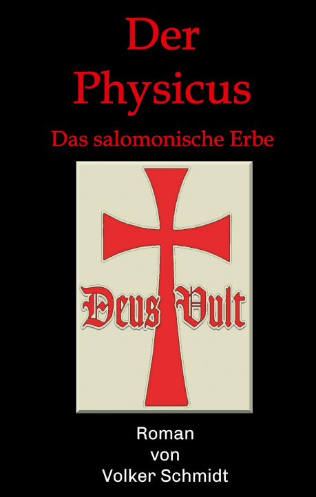 Knjiga Der Physicus Prof Volker Schmidt