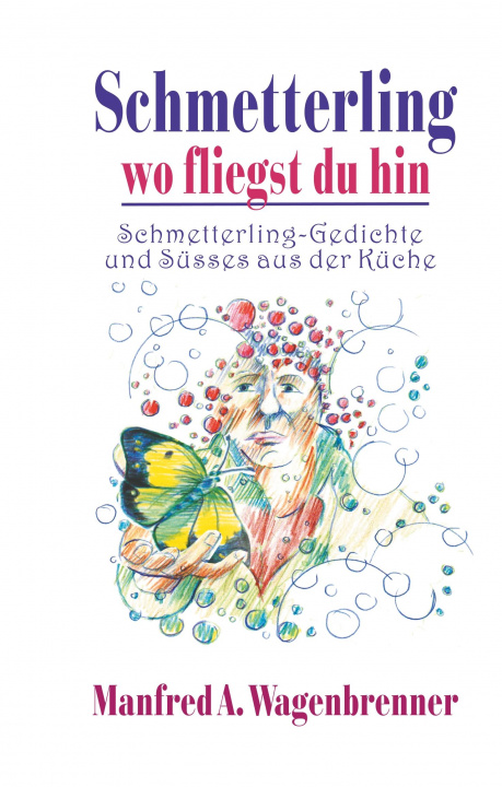 Knjiga Schmetterling wo fliegst du hin 