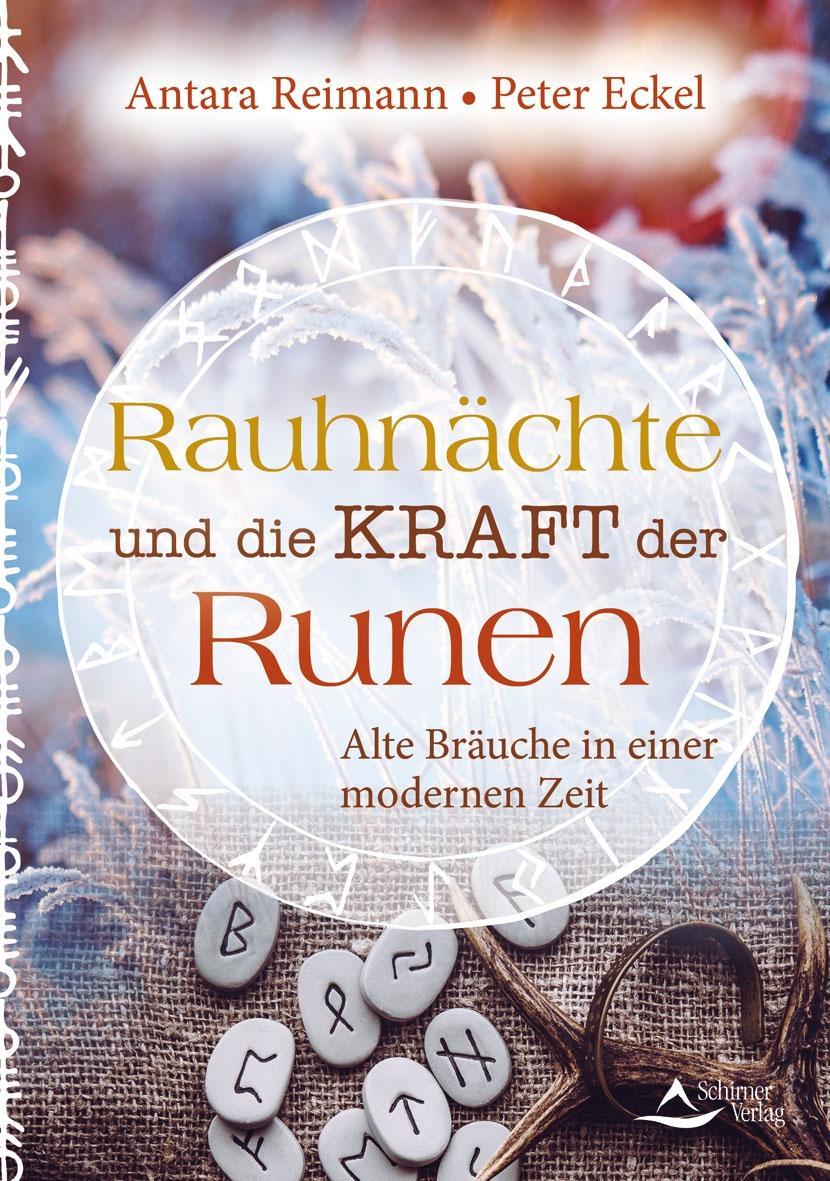 Kniha Rauhnächte und die Kraft der Runen Peter Eckel