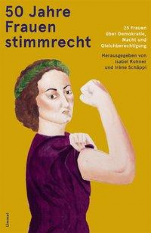 Kniha 50 Jahre Frauenstimmrecht Ir?ne Schäppi