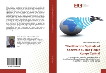 Knjiga Télédétection Spatiale et Spectrale au Bas-Fleuve Kongo Central Albert Kabasele Yenga-Yenga
