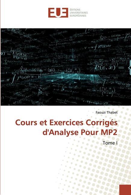Knjiga Cours et Exercices Corriges d'Analyse Pour MP2 Faouzi Thabet