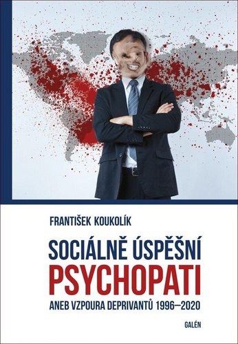 Kniha Sociálně úspěšní psychopati František Koukolík