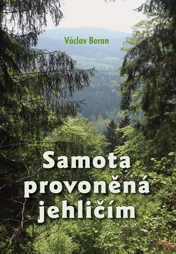Kniha Samota provoněná jehličím Václav Beran