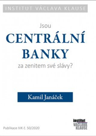 Carte Jsou centrální banky za zenitem své slávy? Kamil Janáček