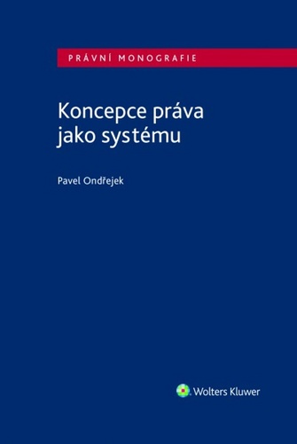 Kniha Koncepce práva jako systému Pavel Ondřejek
