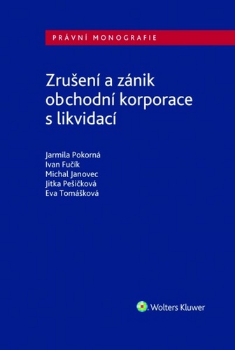 Kniha Zrušení a zánik obchodní korporace s likvidací Ivan Fučík