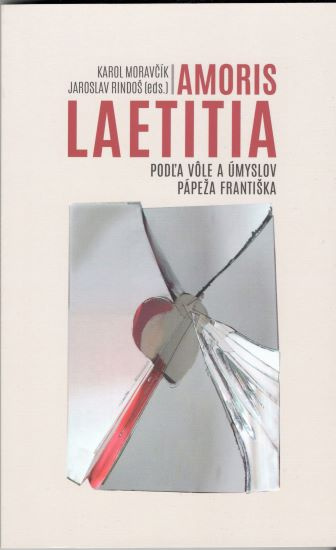 Kniha Amoris Laetitia Karol Moravčík