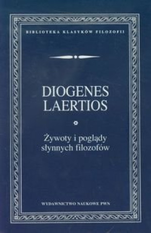 Book Żywoty i poglądy słynnych filozofów Diogenes Laertios