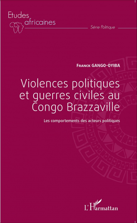 Kniha Violences politiques et guerres civiles au Congo Brazzaville 