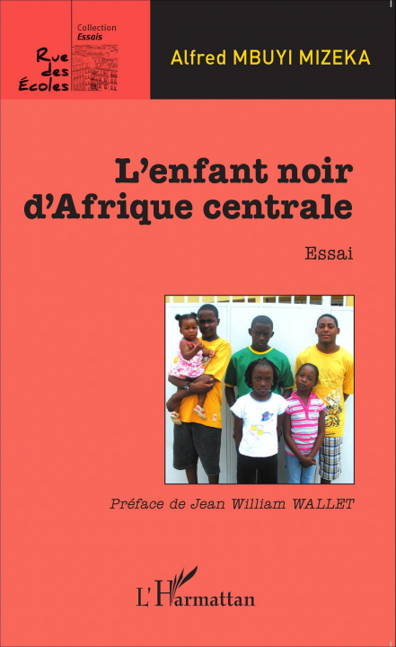 Knjiga Enfant noir d'Afrique centrale    Essai Mbuyi Mizeka