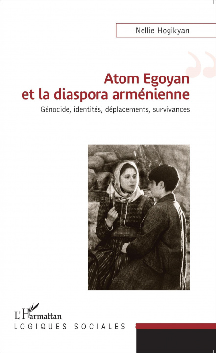Knjiga Atom Egoyan et la diaspora arménienne Hogikyan