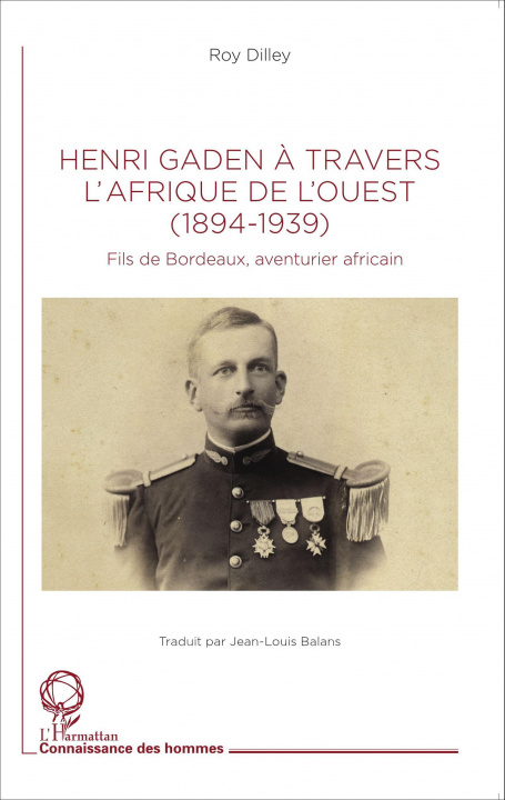 Kniha Henri Gaden ? travers l'Afrique de l'Ouest (1894-1939) 