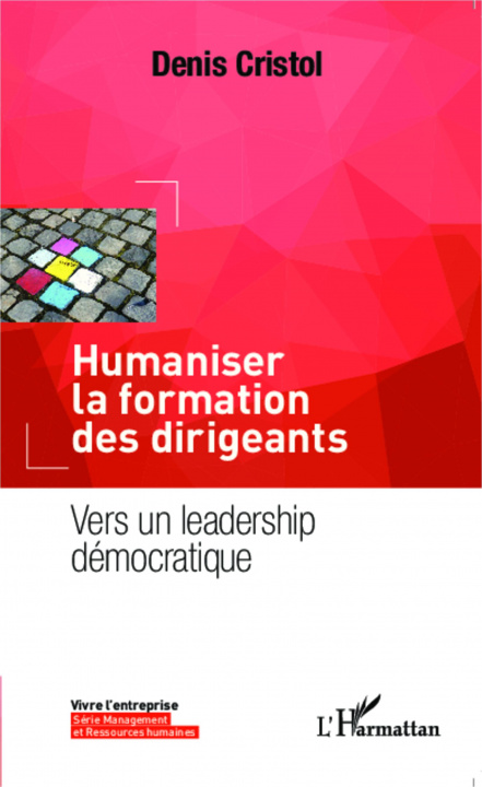 Βιβλίο Humaniser la formation des dirigeants Cristol