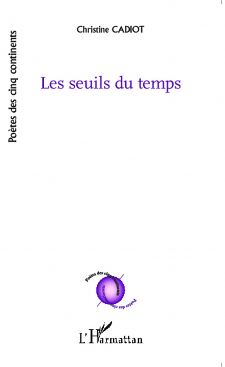 Knjiga Les seuils du temps Cadiot
