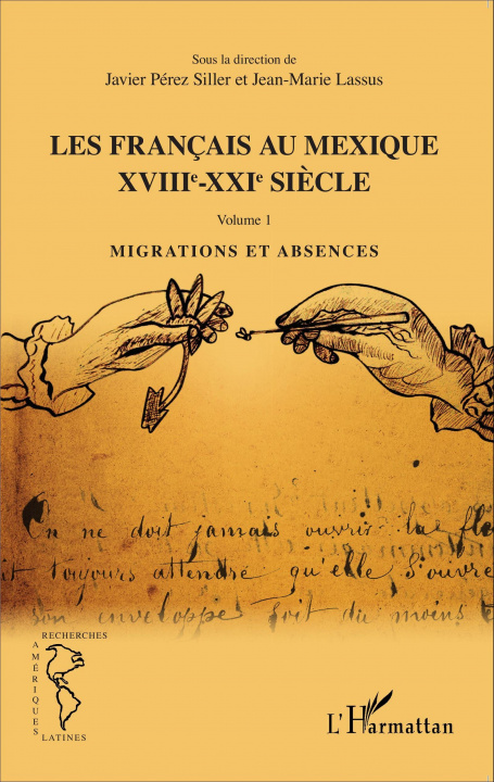 Kniha Les Français au Mexique XVIIIe-XXIe si?cle Javier Perez Siller