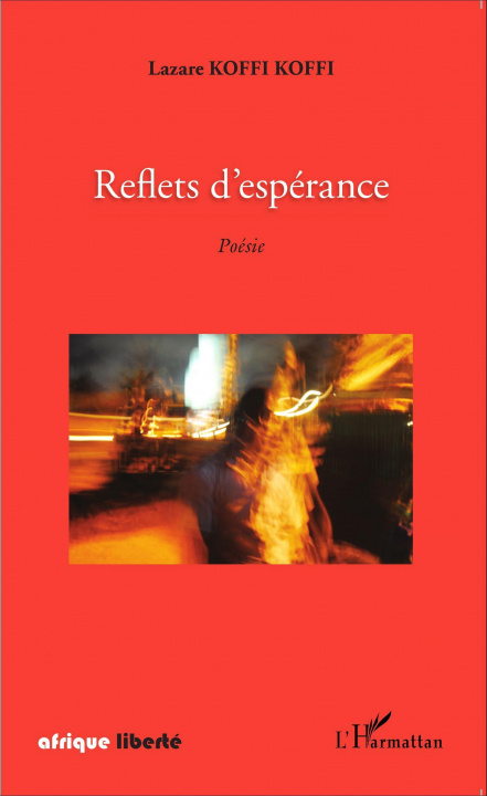 Book Reflets d'espérance. Poésie Koffi Koffi