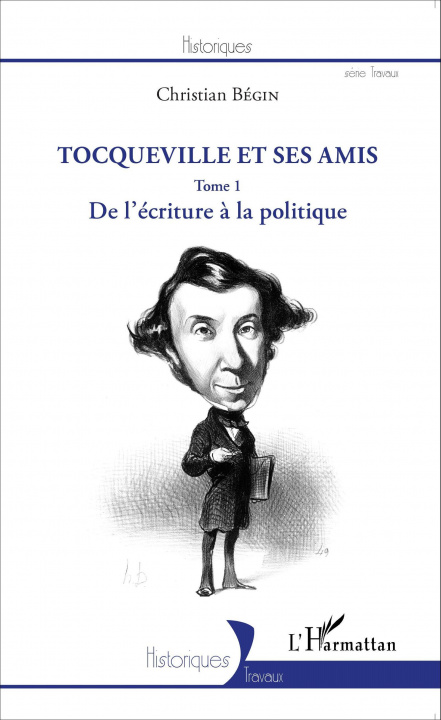 Knjiga Tocqueville et ses amis Bégin