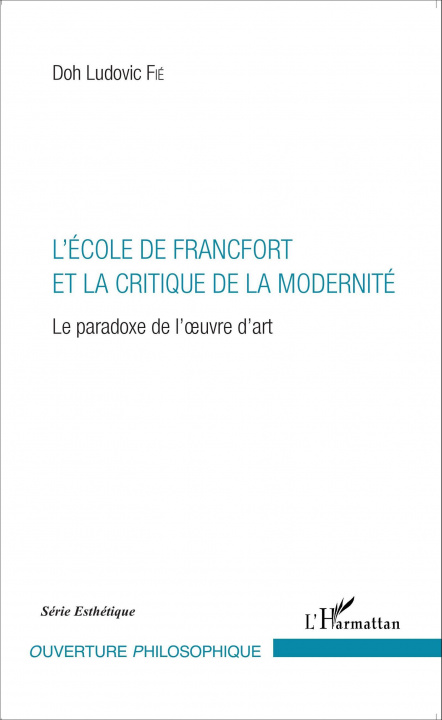 Książka L'École de Francfort et la critique de la modernité 