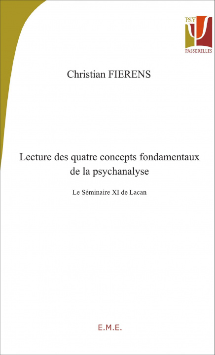 Carte Lecture des quatre concepts fondamentaux de la psychanalyse. Le séminaire XI de Lacan 