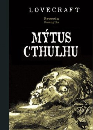 Книга Mýtus Cthulhu Alberto  Breccia