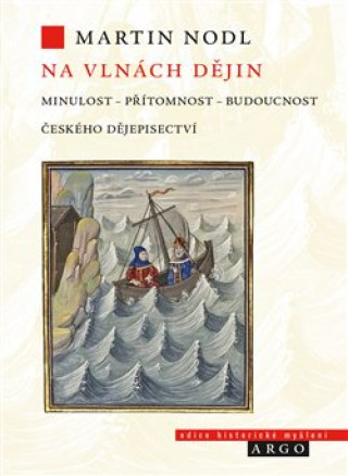 Kniha Na vlnách dějin Martin Nodl