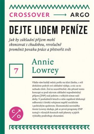 Kniha Dejte lidem peníze Annie Lowrey