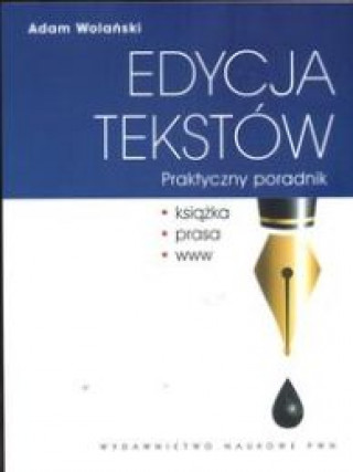 Book Edycja tekstów Praktyczny poradnik Wolański Adam