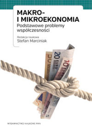 Carte Makro i mikroekonomia Stefan Marciniak