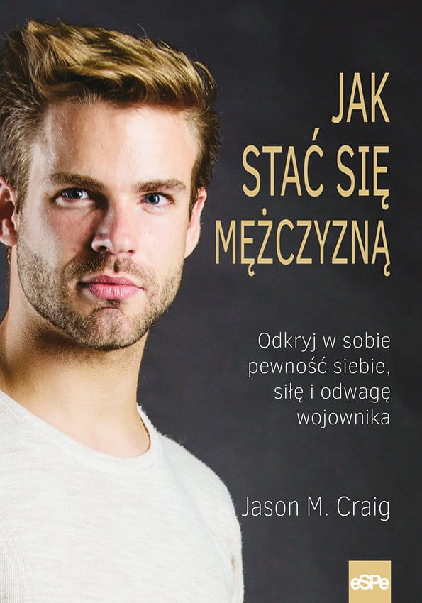 Könyv Jak stać się mężczyzną Craig Jason M.